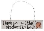 Have you put the Chickens to Bed? Door Hanger